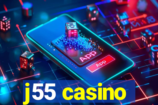 j55 casino